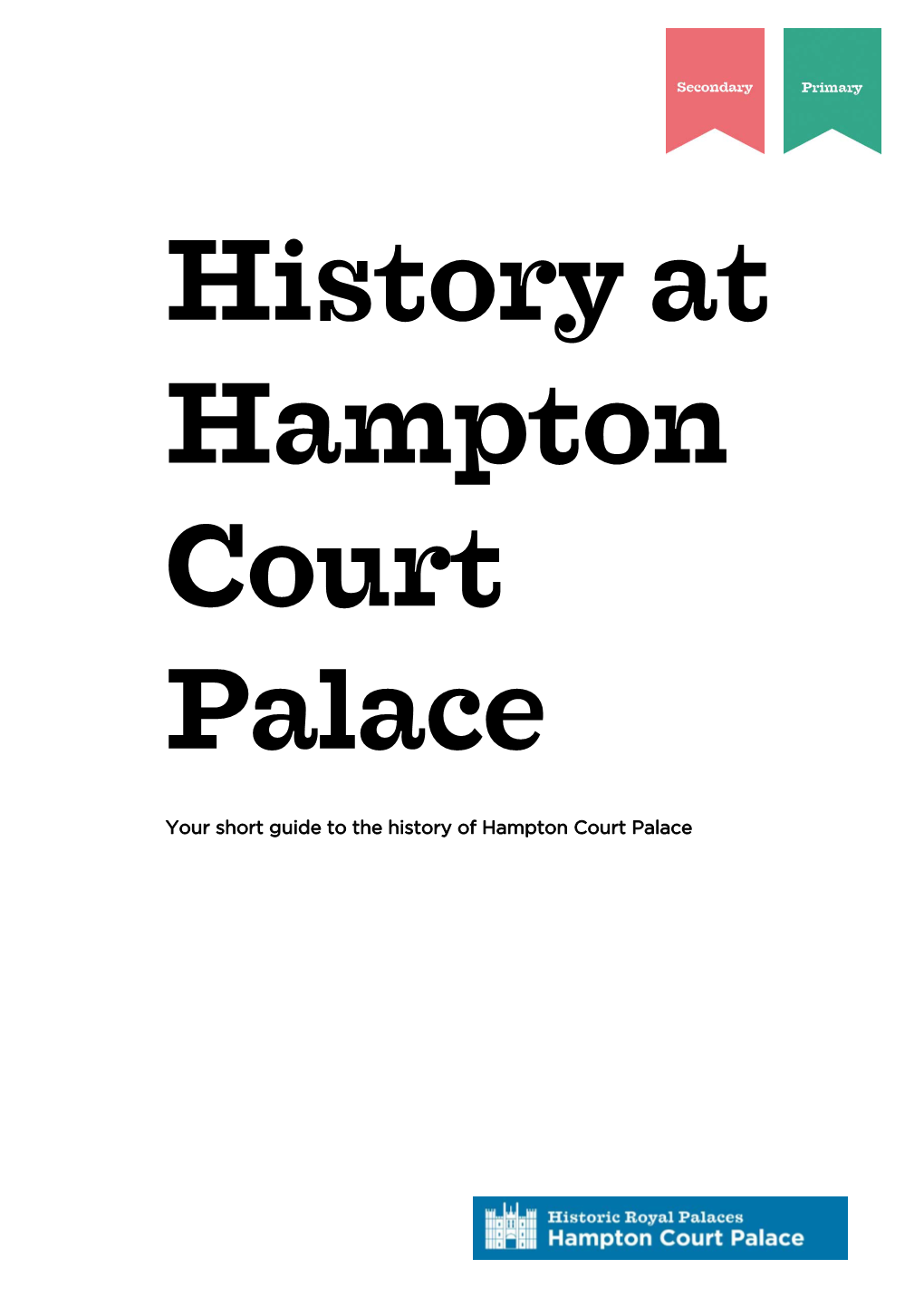 History at Hampton Court Palace