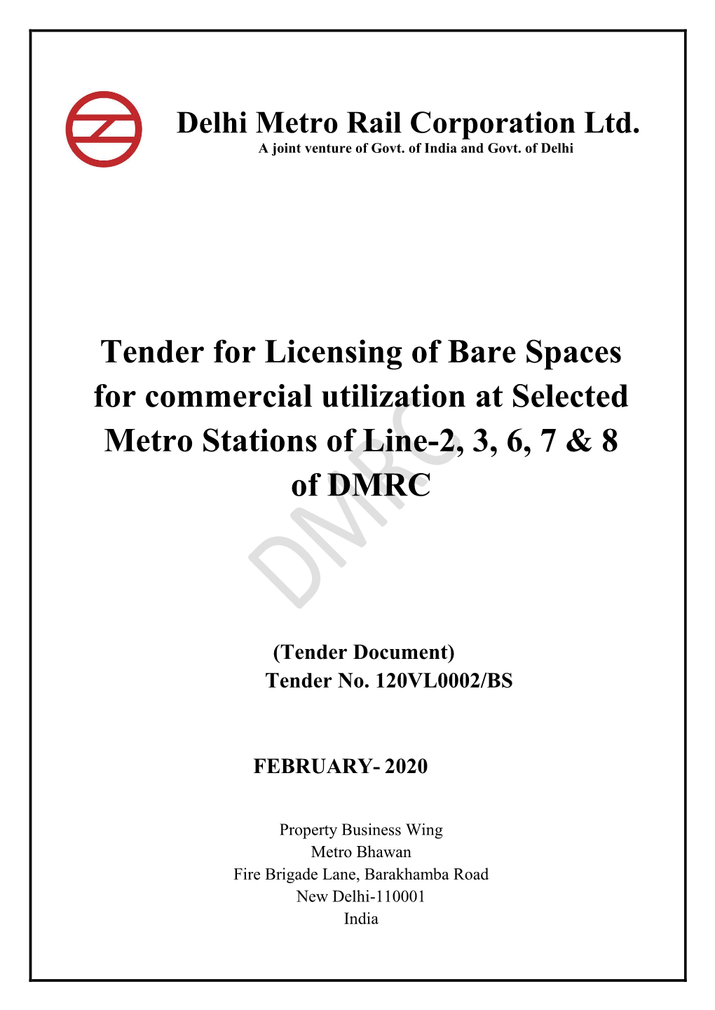 Tender for Licensing of Bare Spaces for Commercial Utilization at Selected Metro Stations of Line-2, 3, 6, 7 & 8 of DMRC