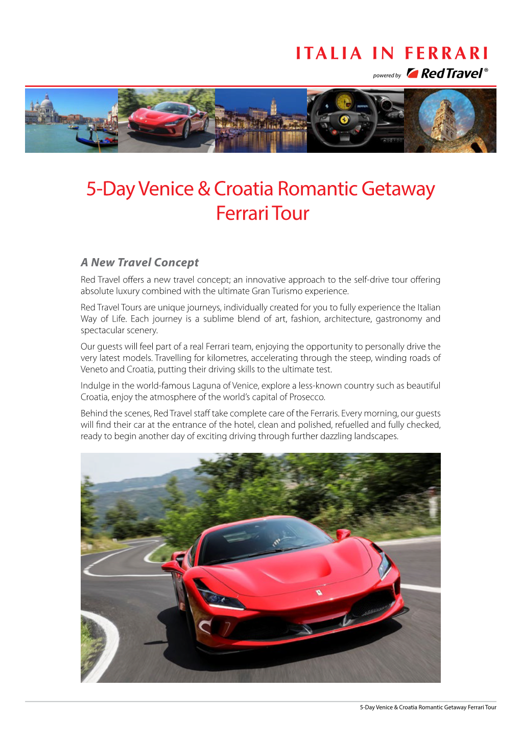 5-Day Venice & Croatia Romantic Getaway Ferrari Tour