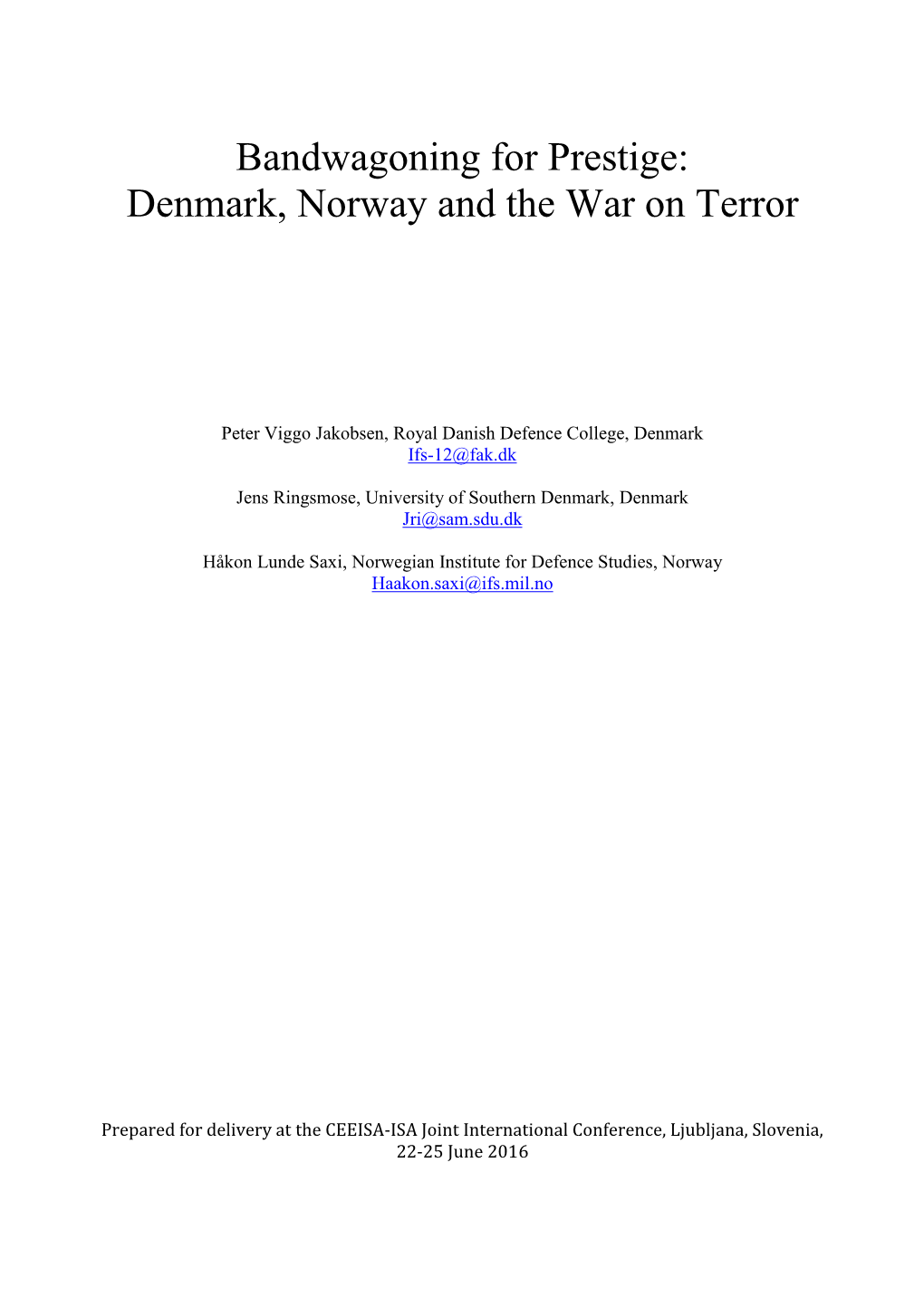 Bandwagoning for Prestige: Denmark, Norway and the War on Terror