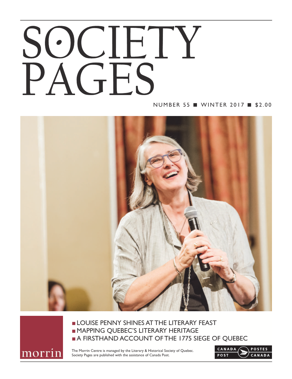 Louise Penny Shines at the Literary Feast ■ Mapping Quebec’S Literary Heritage ■ a Firsthand Account of the 1775 Siege of Quebec