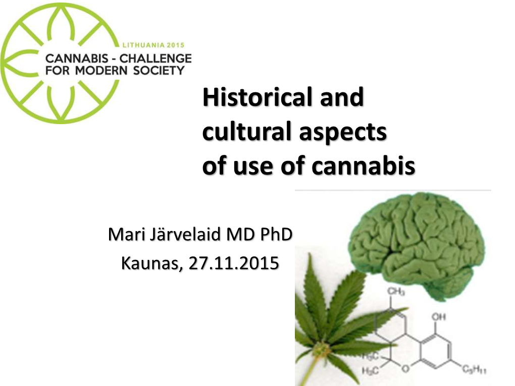 Historical and Cultural Aspects of Use of Cannabis