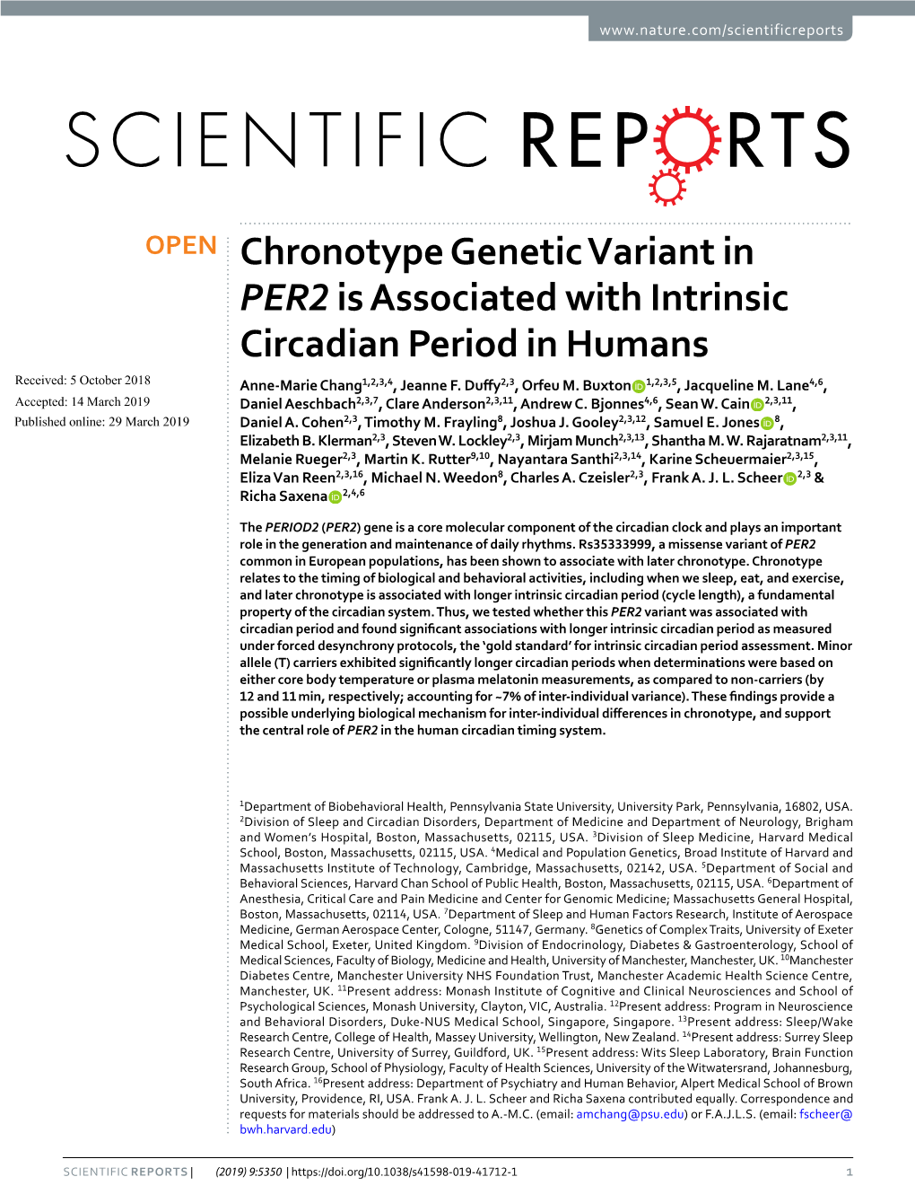 Chronotype Genetic Variant in PER2 Is Associated with Intrinsic Circadian Period in Humans Received: 5 October 2018 Anne-Marie Chang1,2,3,4, Jeanne F