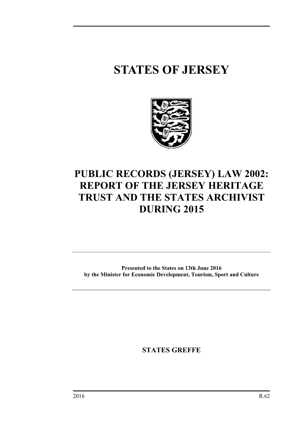 Public Records (Jersey) Law 2002: Report of the Jersey Heritage Trust and the States Archivist During 2015