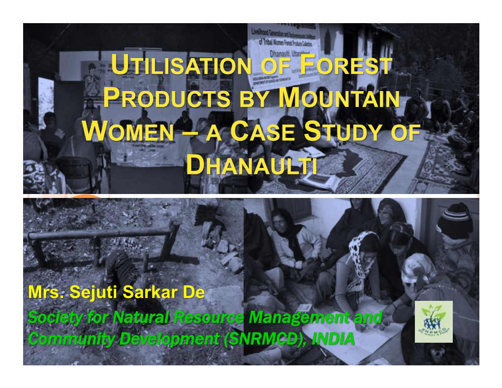 Utilisation of Forest Products by Mountain Women – a Case Study of Dhanaulti