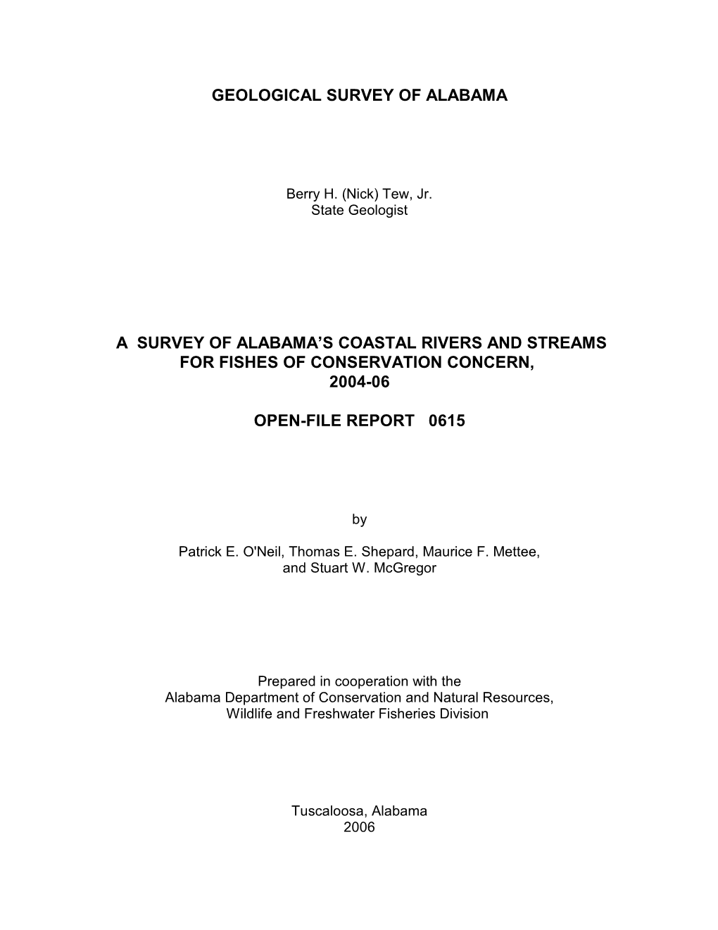 Geological Survey of Alabama a Survey of Alabama's Coastal Rivers and Streams for Fishes of Conservation Concern, 2004-06