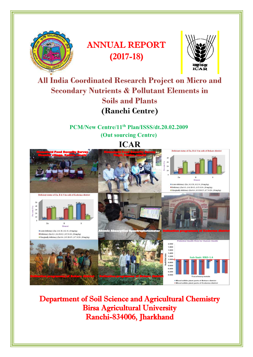 All India Coordinated Research Project on Micro and Secondary Nutrients & Pollutant Elements in Soils and Plants (Ranchi Centre)