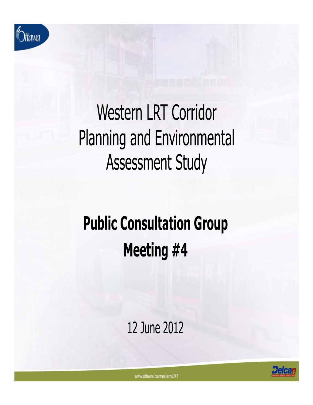 Western LRT Corridor Planning and Environmental Assessment Study