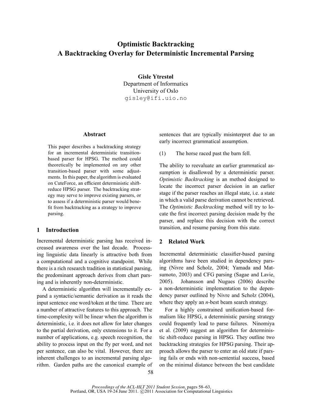 Optimistic Backtracking a Backtracking Overlay for Deterministic Incremental Parsing