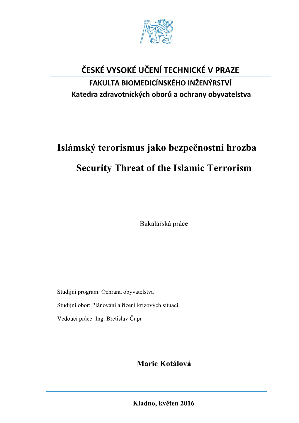 Islámský Terorismus Jako Bezpečnostní Hrozba Security Threat of the Islamic Terrorism