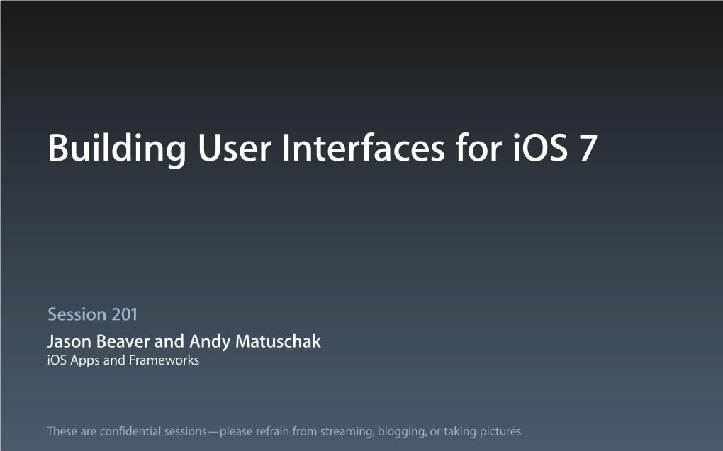 Session 201 Jason Beaver and Andy Matuschak Ios Apps and Frameworks