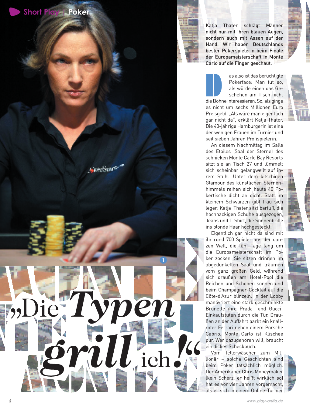 Die Typen!“ 07|08 • 2007 5