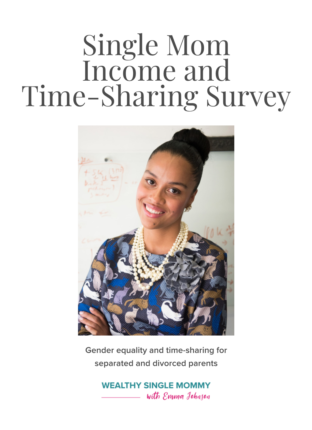 Single Mom Income and Time-Sharing Survey