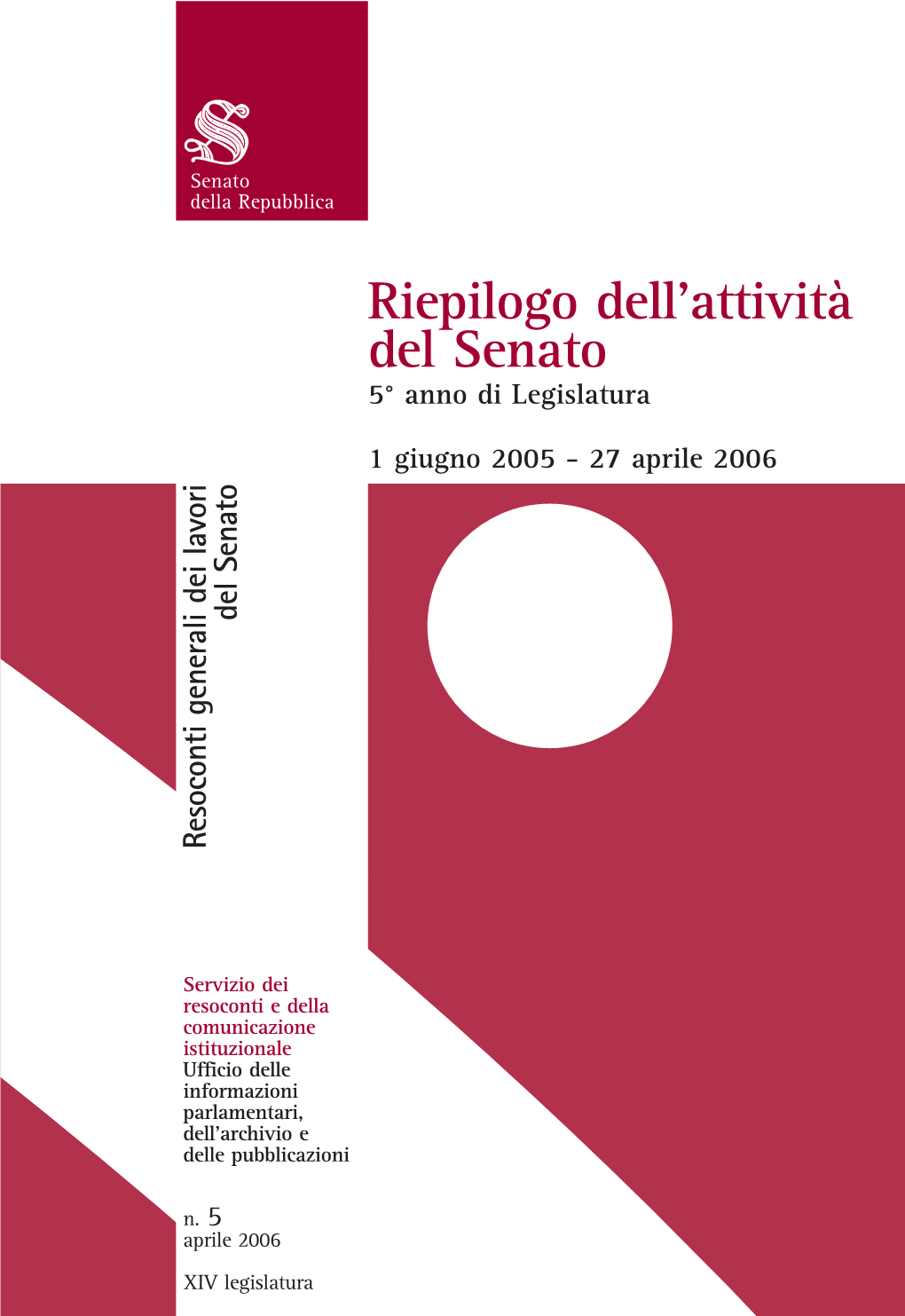 Riepilogo Dell'attività Del Senato