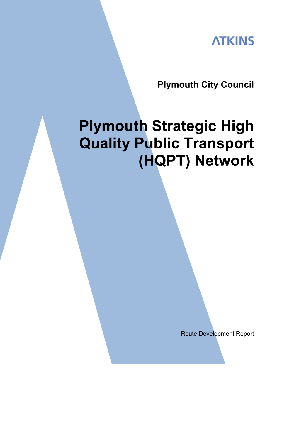 Plymouth Strategic High Quality Public Transport (HQPT) Network