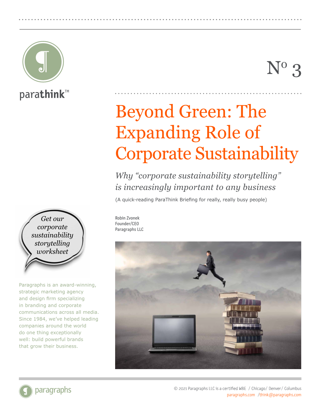 Beyond Green: the Expanding Role of Corporate Sustainability Why “Corporate Sustainability Storytelling” Is Increasingly Important to Any Business