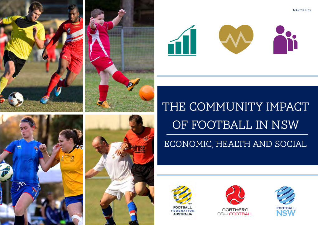 THE COMMUNITY IMPACT of FOOTBALL in NSW ECONOMIC, HEALTH and SOCIAL Contents