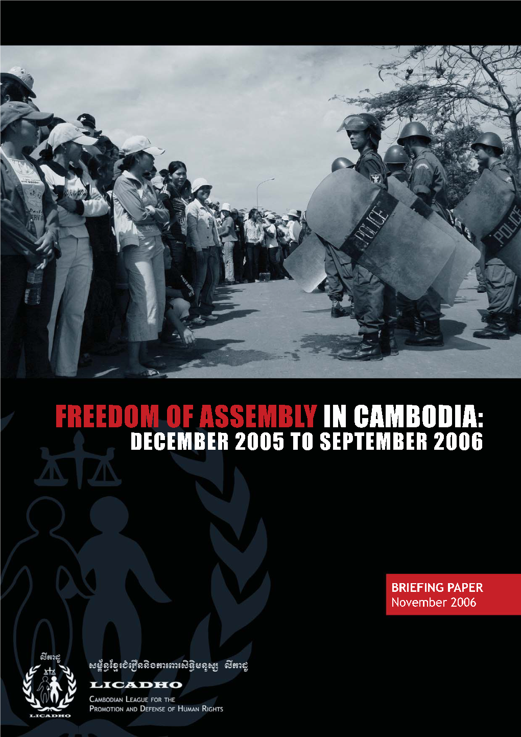 Briefing Paper: Freedom of Assembly in Cambodia: December 2005 to September 2006 1