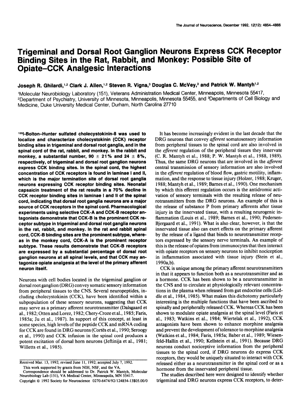 Trigeminal and Dorsal Root Ganglion Neurons Express CCK Receptor Binding Sites in the Rat, Rabbit, and Monkey: Possible Site of Opiate-CCK Analgesic Interactions