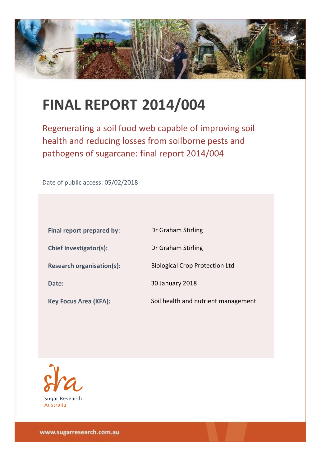 Regenerating a Soil Food Web Capable of Improving Soil Health and Reducing Losses from Soilborne Pests and Pathogens of Sugarcane: Final Report 2014/004