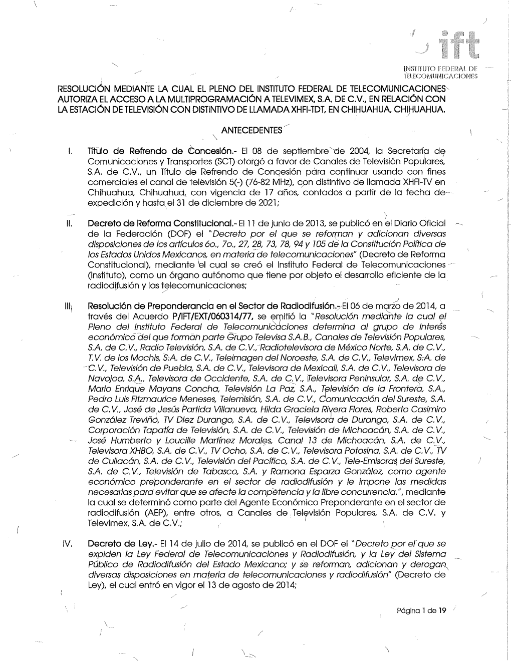 Resolución Mediante La Cual El Pleno Del Instituto Federal De Telecomunicaciones Autoriza El Acceso a La Multiprogramación a Televimex S.A