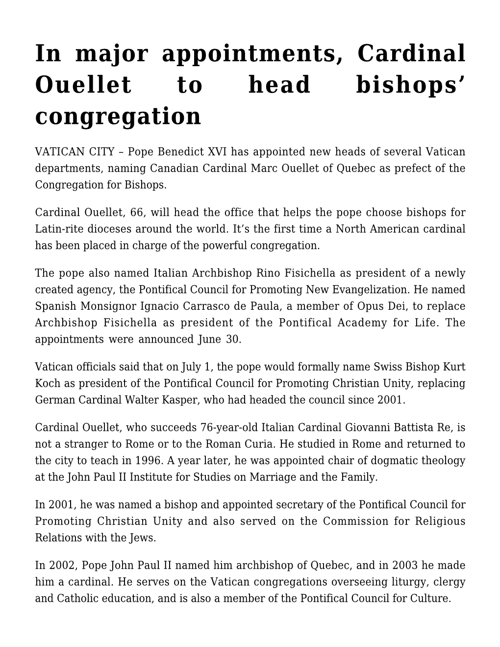 In Major Appointments, Cardinal Ouellet to Head Bishops' Congregation