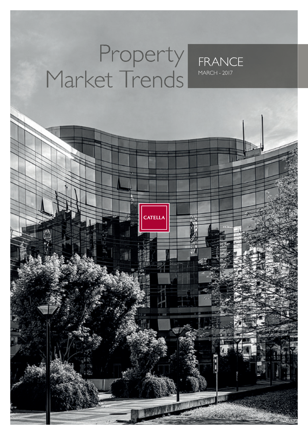 FRANCE Market Trends MARCH - 2017 2 Property Market Trends - France - March 2017 TABLE of CONTENTS