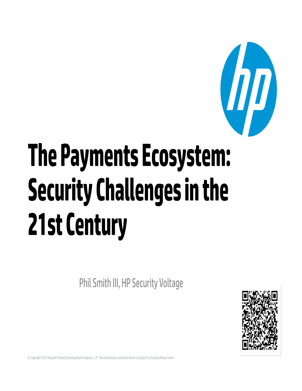 The Payments Ecosystem: Security Challenges in the 21St Century