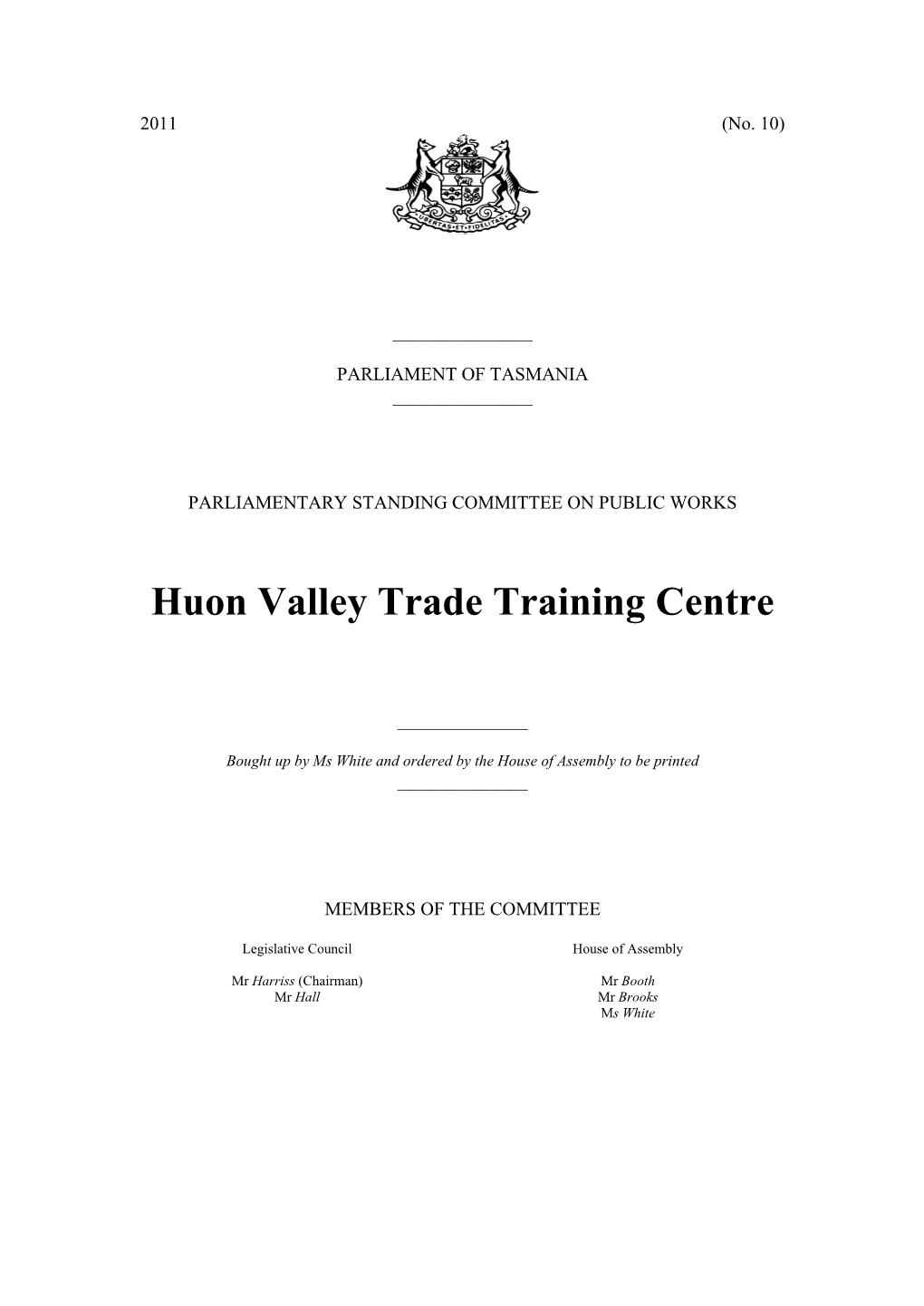 Huon Valley Trade Training Centre