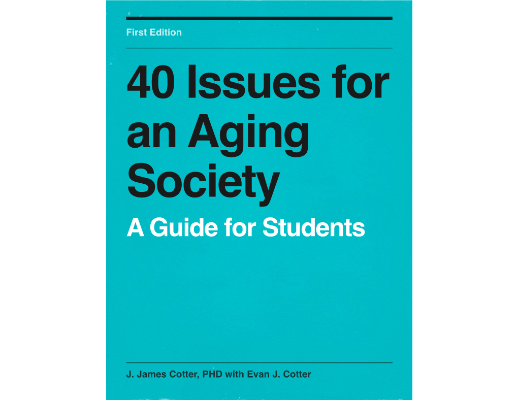 40 Issues for an Aging Society a Guide for Students