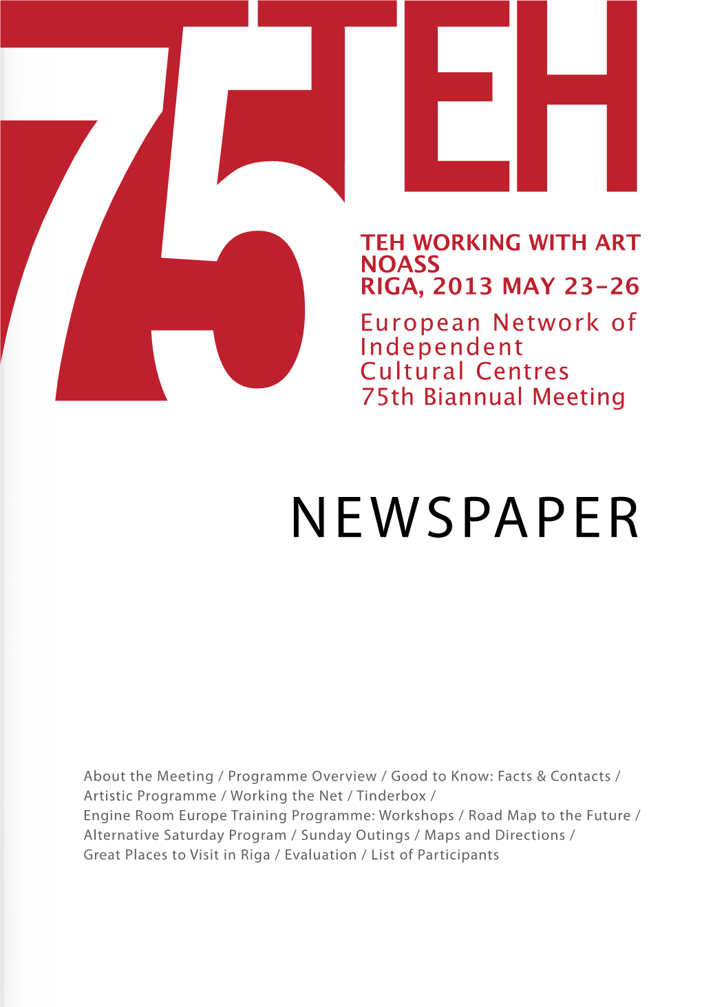 TEH Working with Art NOASS Riga 2013, May 23 – 26 Newspaper