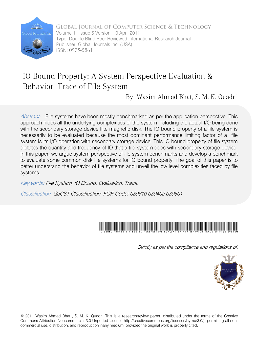 IO Bound Property a System Perspective Evaluation and Behavior Trace of File System