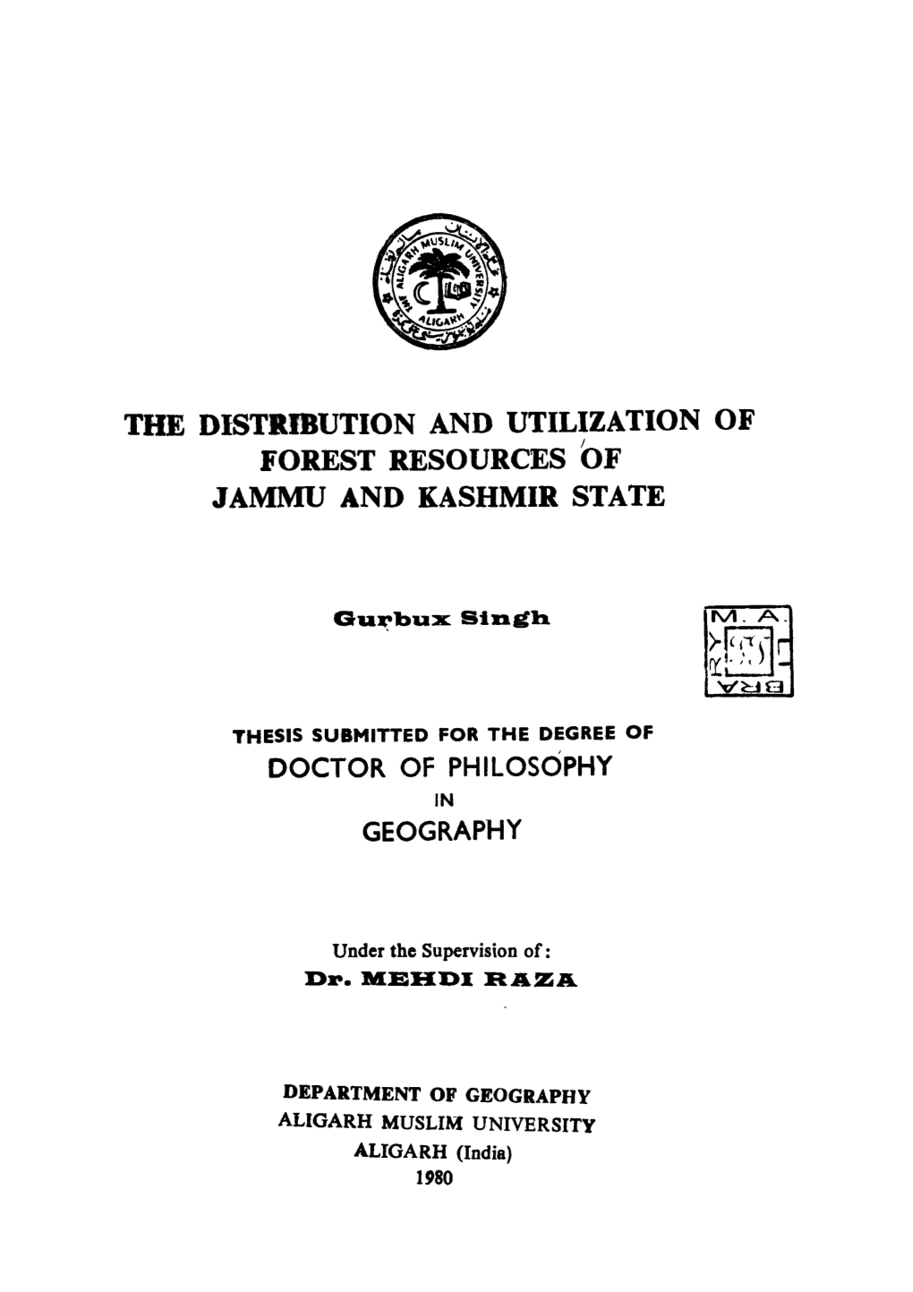 The Distribution and Utilization of Forest Resources of Jammu and Kashmir State