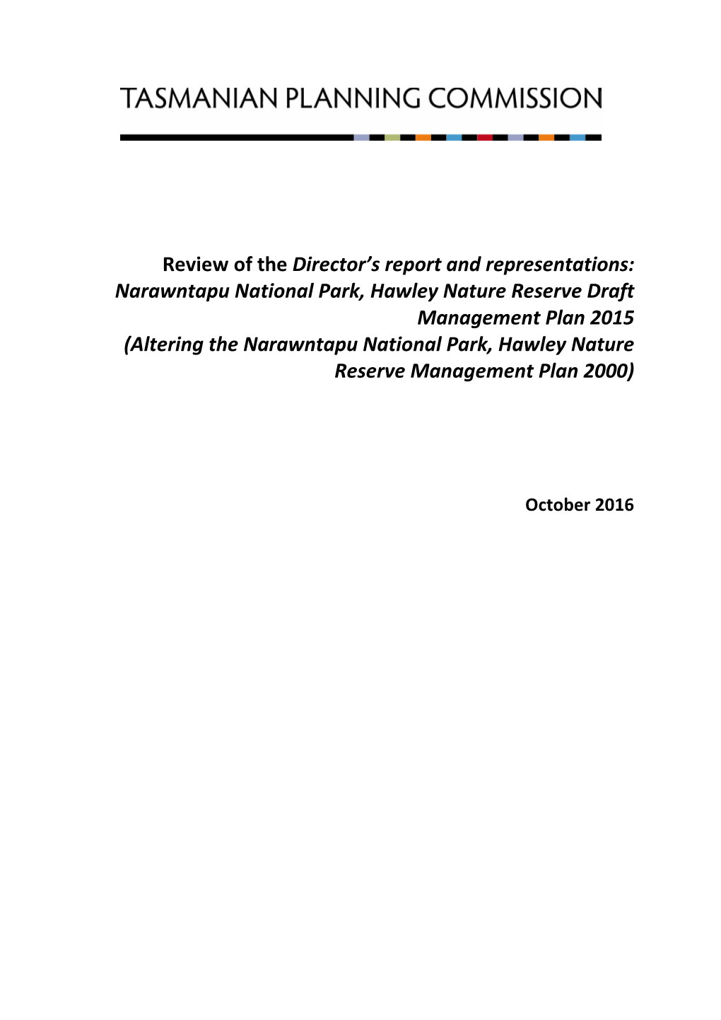 Narawntapu National Park, Hawley Nature Reserve Draft Management Plan 2015 (Altering the Narawntapu National Park, Hawley Nature Reserve Management Plan 2000)