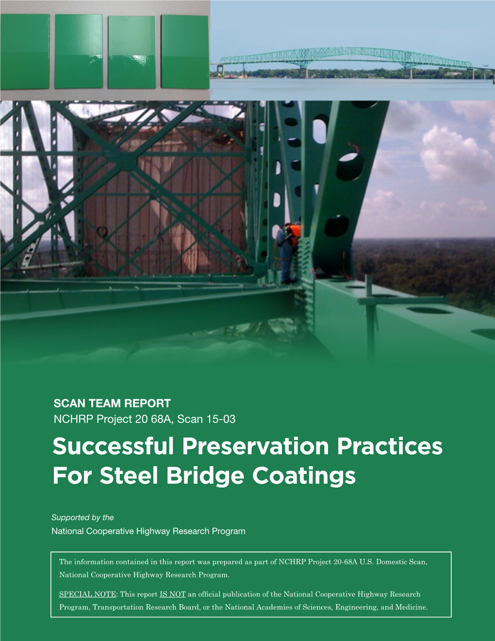 Successful Preservation Practices for Steel Bridge Coatings