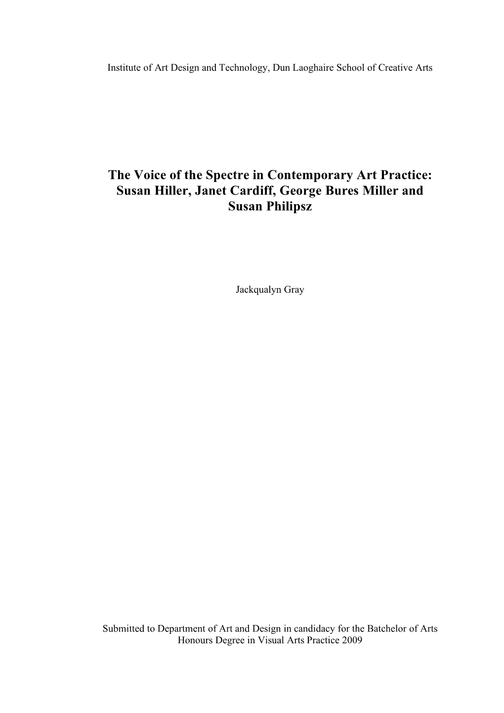 The Voice of the Spectre in Contemporary Art Practice: Susan Hiller, Janet Cardiff, George Bures Miller and Susan Philipsz