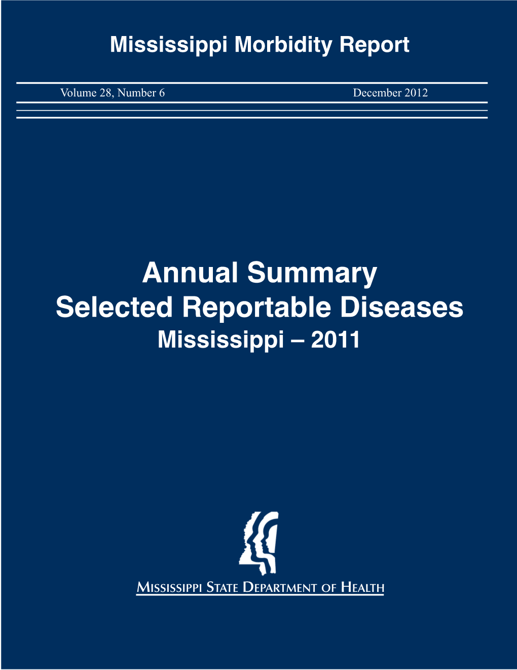 Annual Summary Selected Reportable Diseases Mississippi – 2011