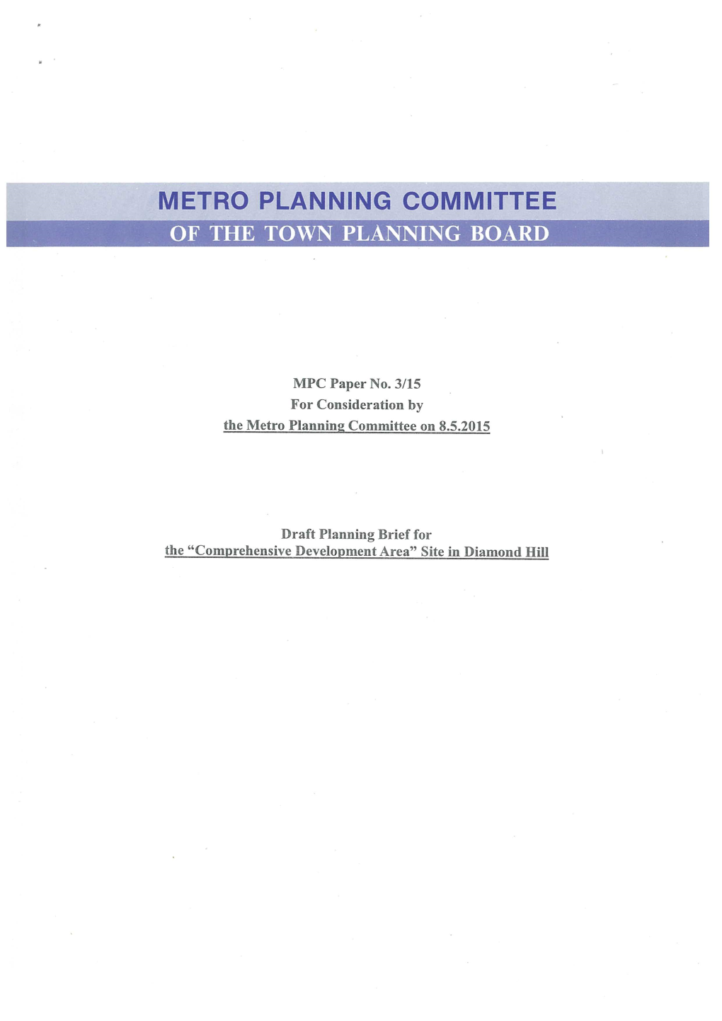 MPC Paper No. 3/15 for Consideration by the Metro Planning Committee on 8.5.2015