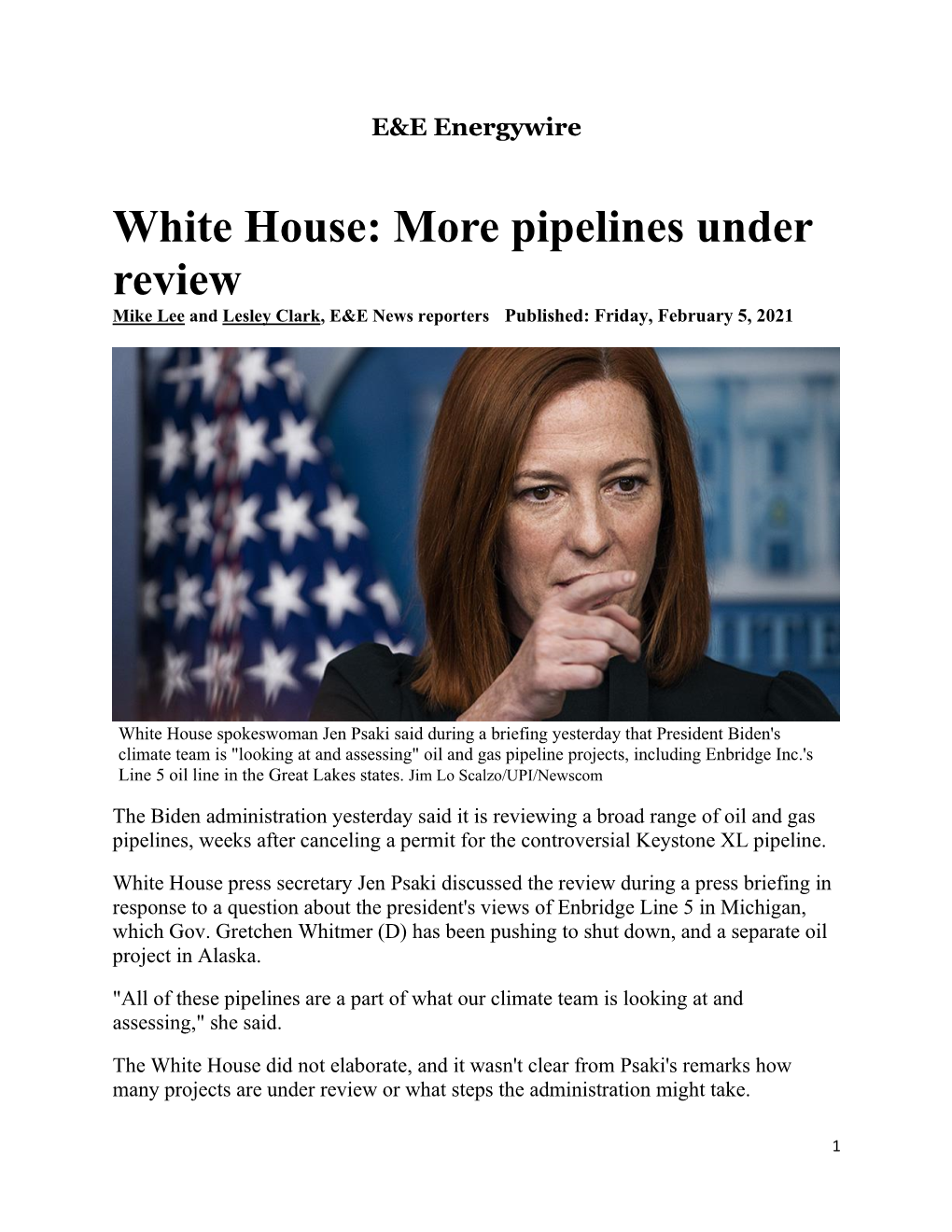 White House: More Pipelines Under Review Mike Lee and Lesley Clark, E&E News Reporters Published: Friday, February 5, 2021