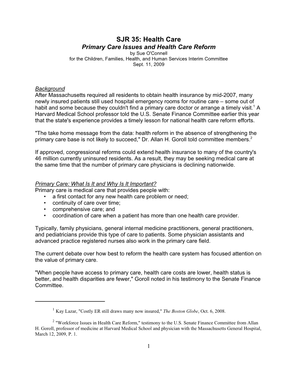 Primary Care Issues and Health Care Reform by Sue O'connell for the Children, Families, Health, and Human Services Interim Committee Sept