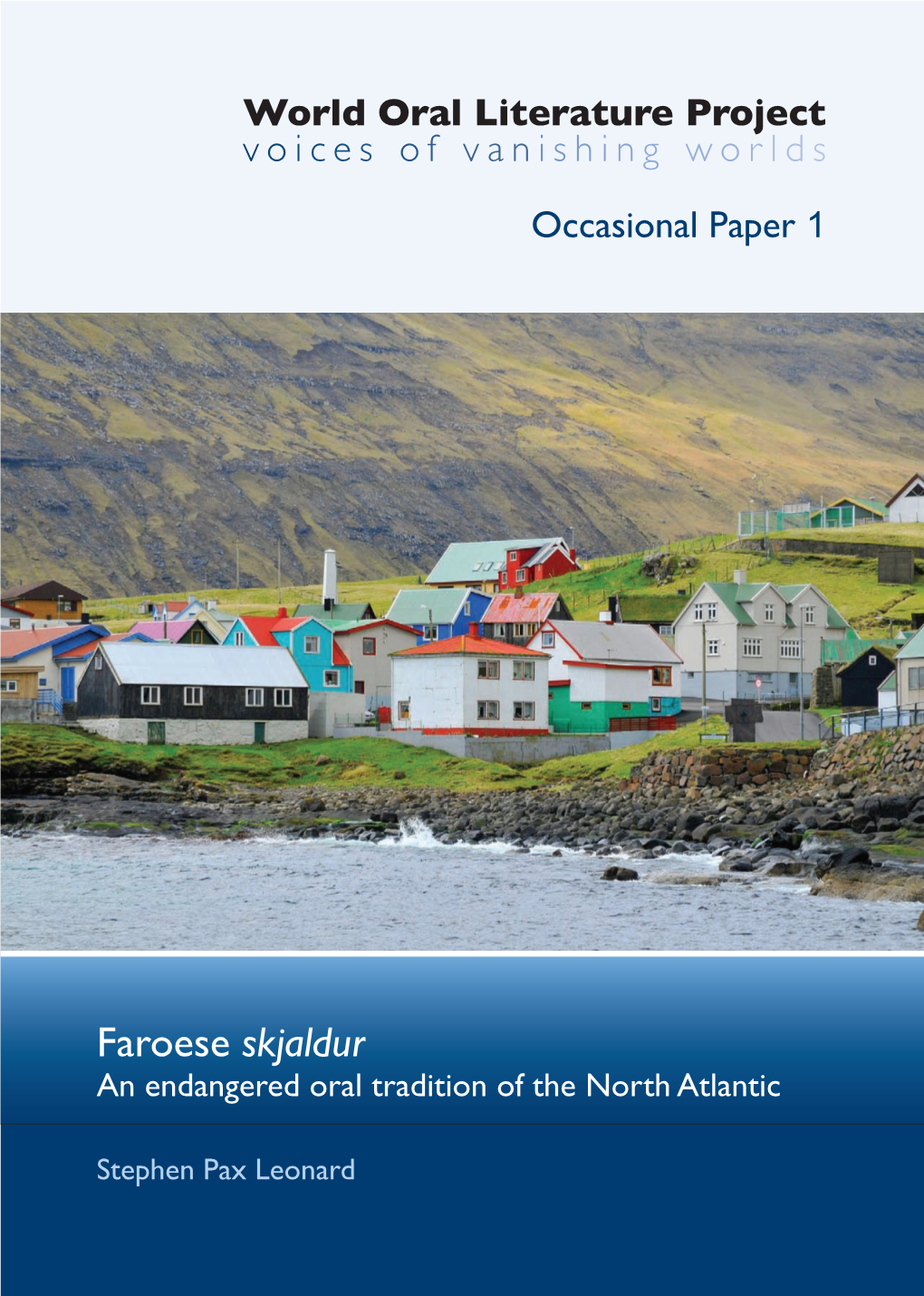 Faroese Skjaldur an Endangered Oral Tradition of the North Atlantic