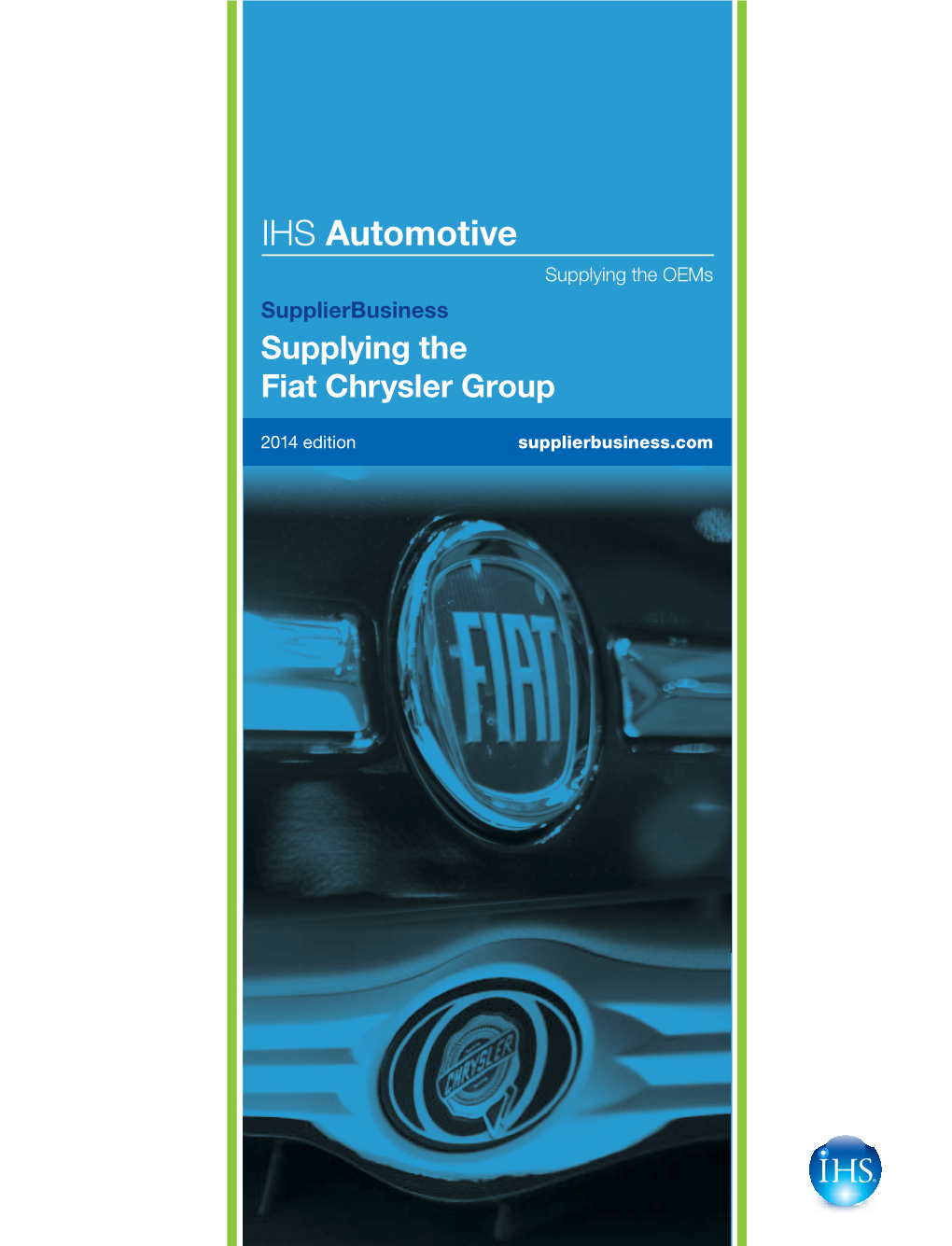 IHS Automotive Supplying the Oems Supplierbusiness Supplying the Fiat Chrysler Group
