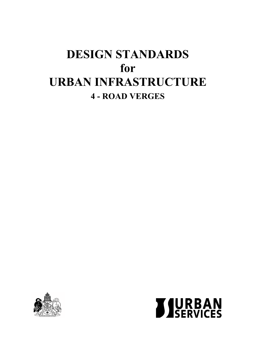 DESIGN STANDARDS for URBAN INFRASTRUCTURE 4 - ROAD VERGES