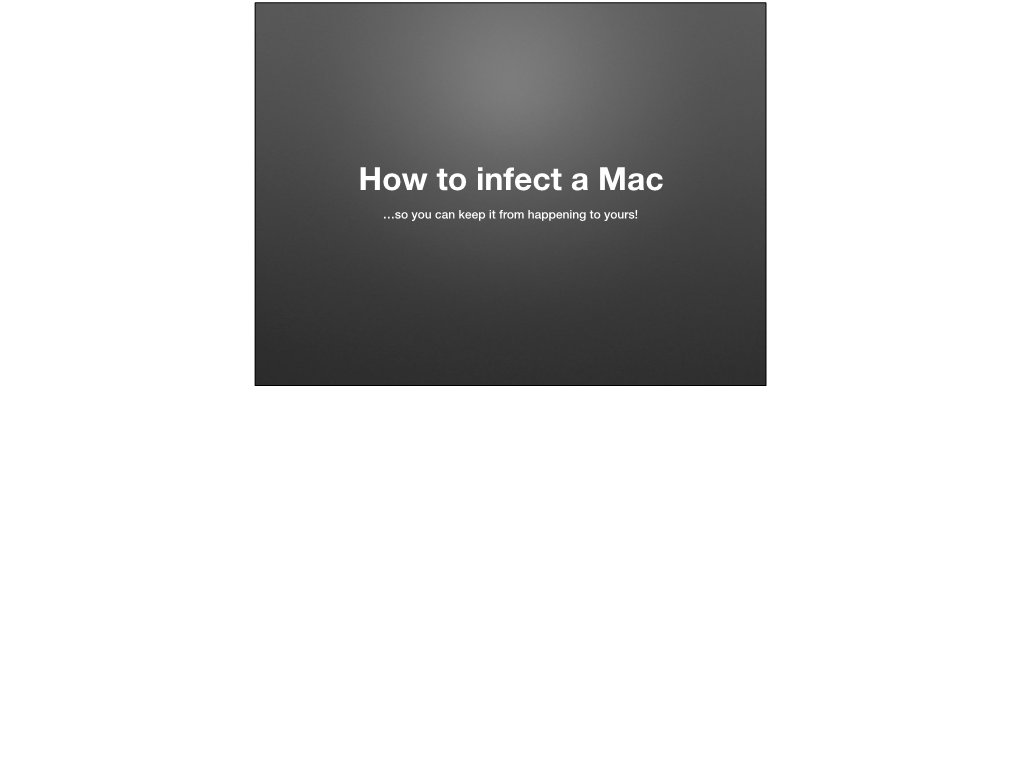 How to Infect a Mac