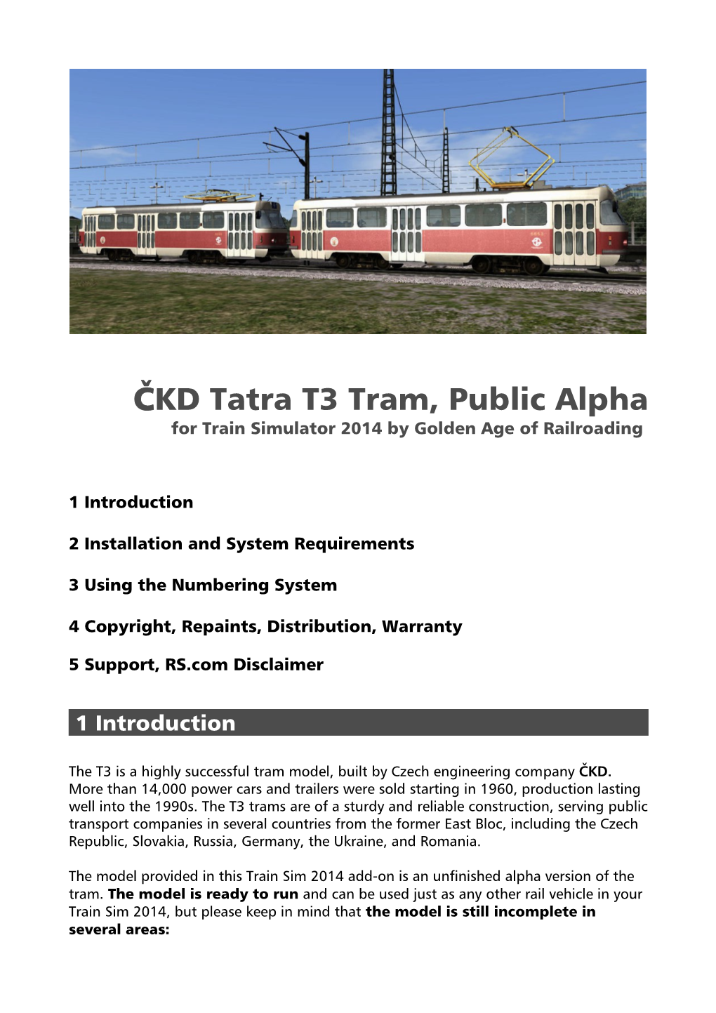 ČKD Tatra T3 Tram, Public Alpha for Train Simulator 2014 by Golden Age of Railroading