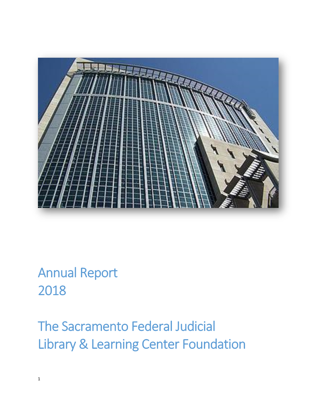 Annual Report 2018 the Sacramento Federal Judicial Library & Learning
