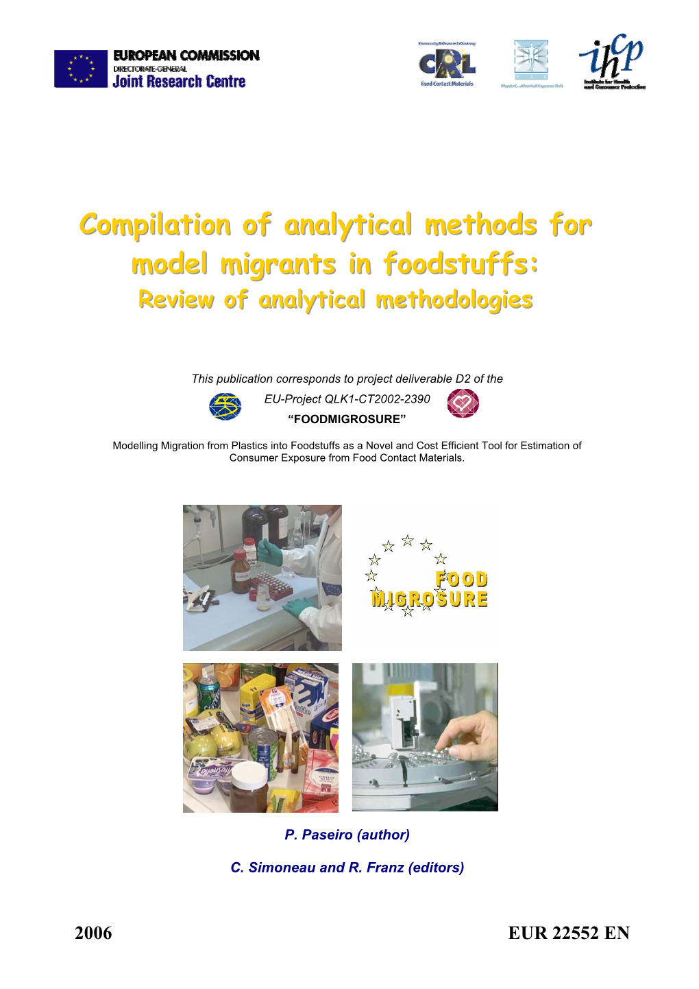 Compilation of Analytical Methods for Model Migrants in Foodstuffs: Review of Analytical Methodologies
