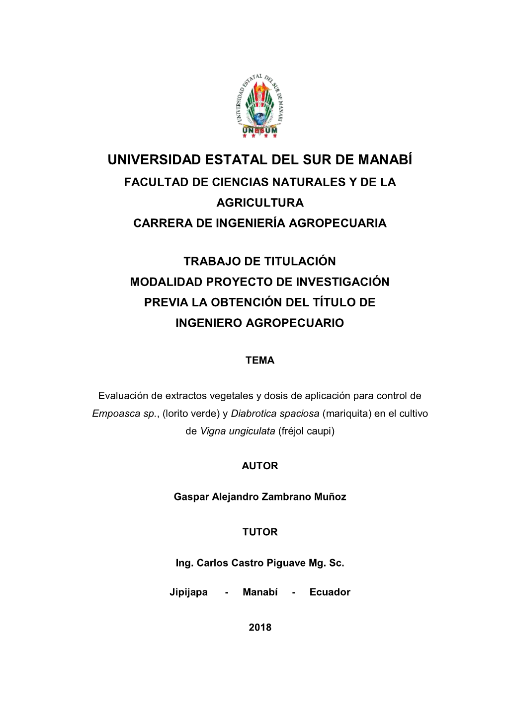 Universidad Estatal Del Sur De Manabí Facultad De Ciencias Naturales Y De La Agricultura Carrera De Ingeniería Agropecuaria