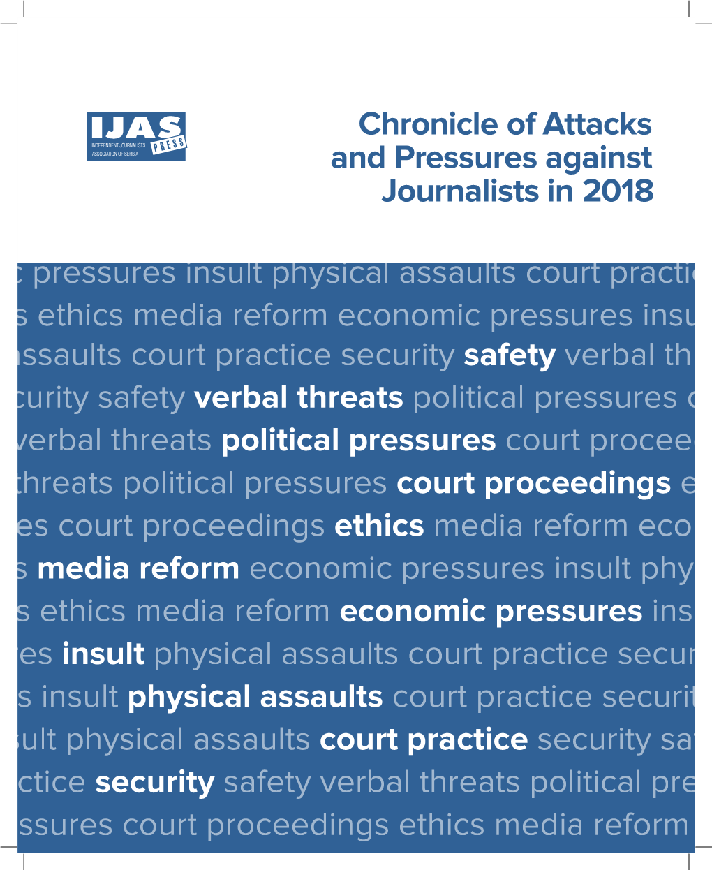 Chronicle of Attacks and Pressures Against Journalists in 2018