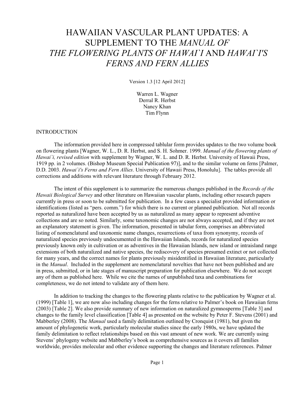 Hawaiian Vascular Plant Updates: a Supplement to the Manual of the Flowering Plants of Hawai`I and Hawai`I's Ferns and Fern Allies